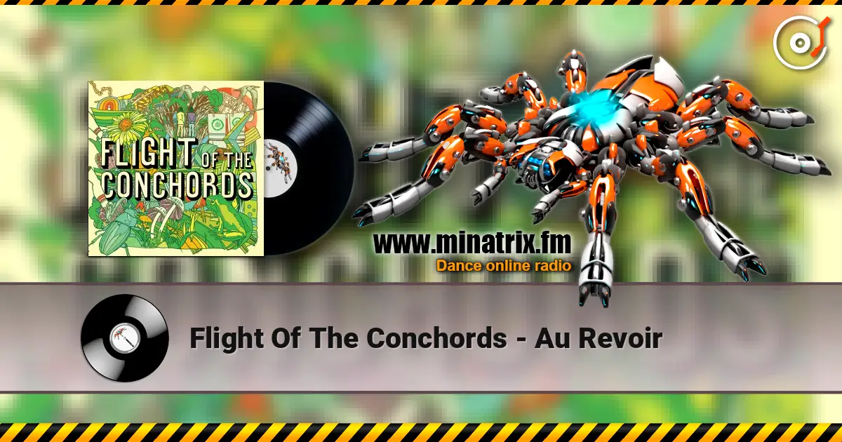 Flight Of The Conchords - Au Revoir 高品质在线收听 | Minatrix.FM