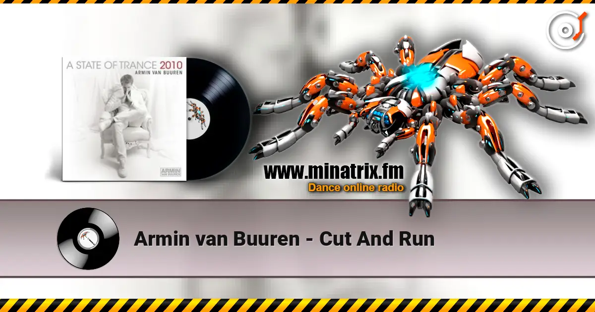 Armin van Buuren - Cut And Run 高品质在线收听 | Minatrix.FM