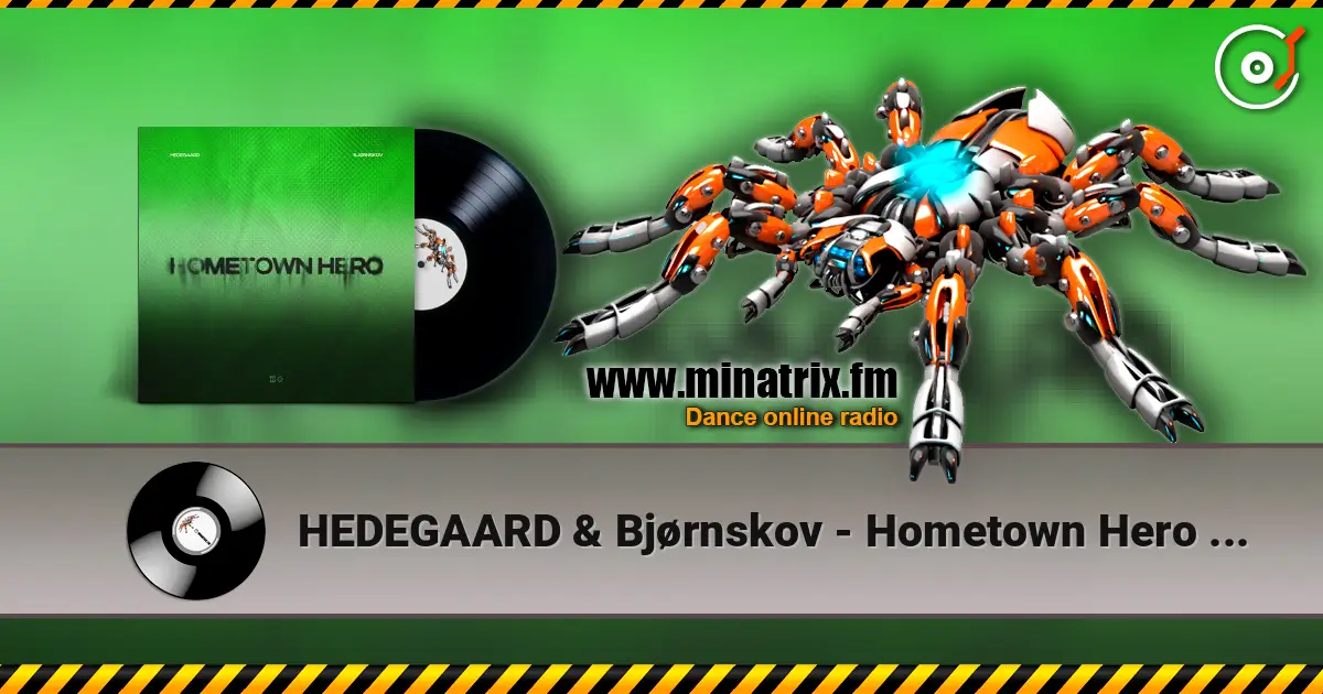 HEDEGAARD & Bjørnskov - Hometown Hero (Justė Remix) 高品质在线收听 | Minatrix.FM