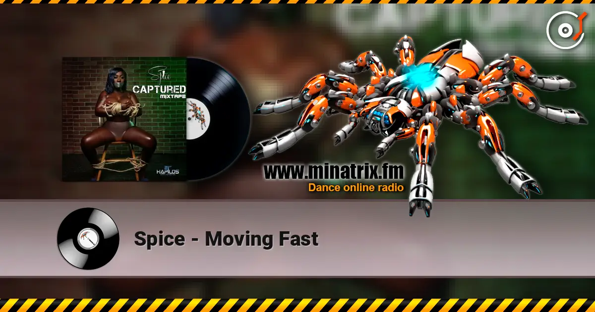Spice - Moving Fast 高品质在线收听 | Minatrix.FM