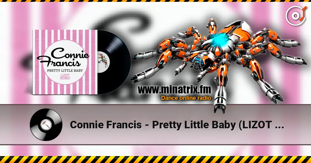 Connie Francis - Pretty Little Baby (LIZOT Remix) 高品质在线收听 | Minatrix.FM