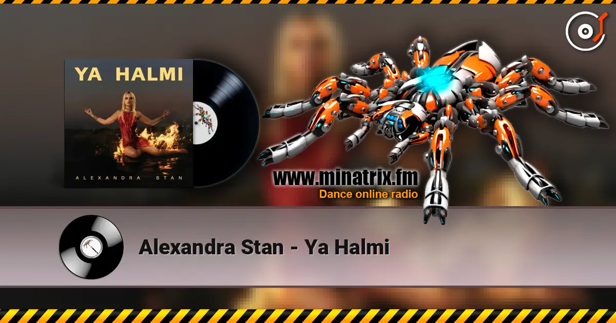 Alexandra Stan - Ya Halmi 高品质在线收听 | Minatrix.FM