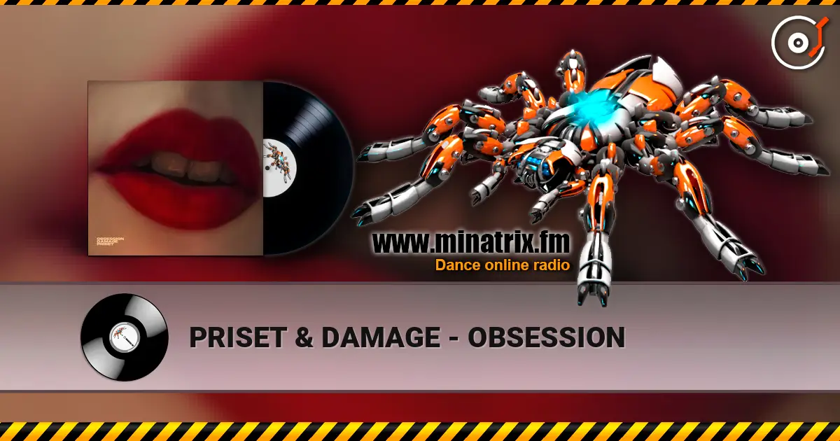 PRISET & DAMAGE - OBSESSION 高品质在线收听 | Minatrix.FM