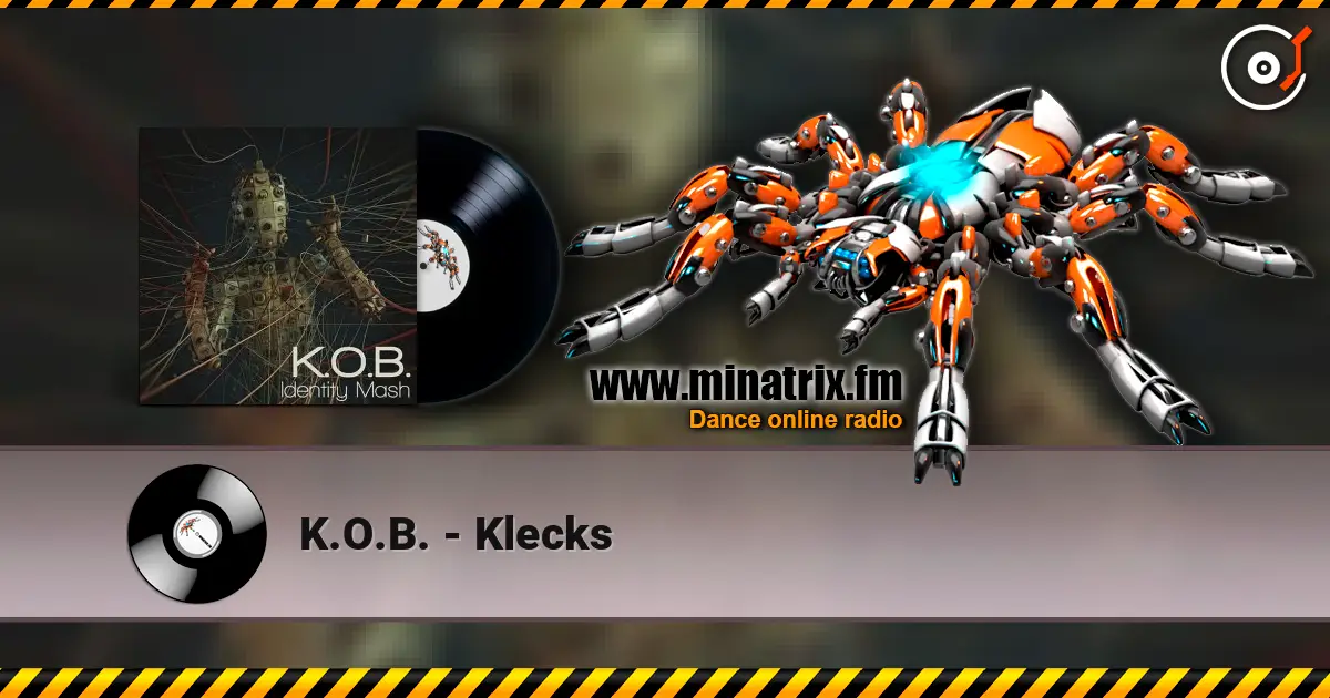 K.O.B. - Klecks 高品质在线收听 | Minatrix.FM