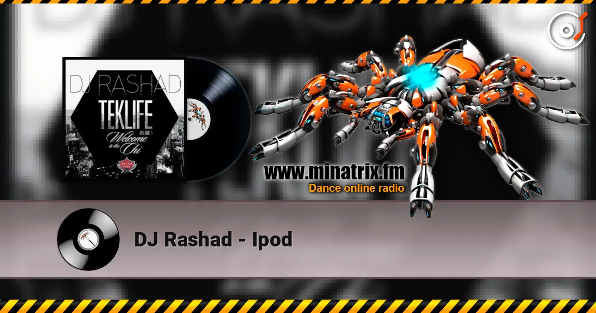 DJ Rashad - Ipod 高品质在线收听 | Minatrix.FM