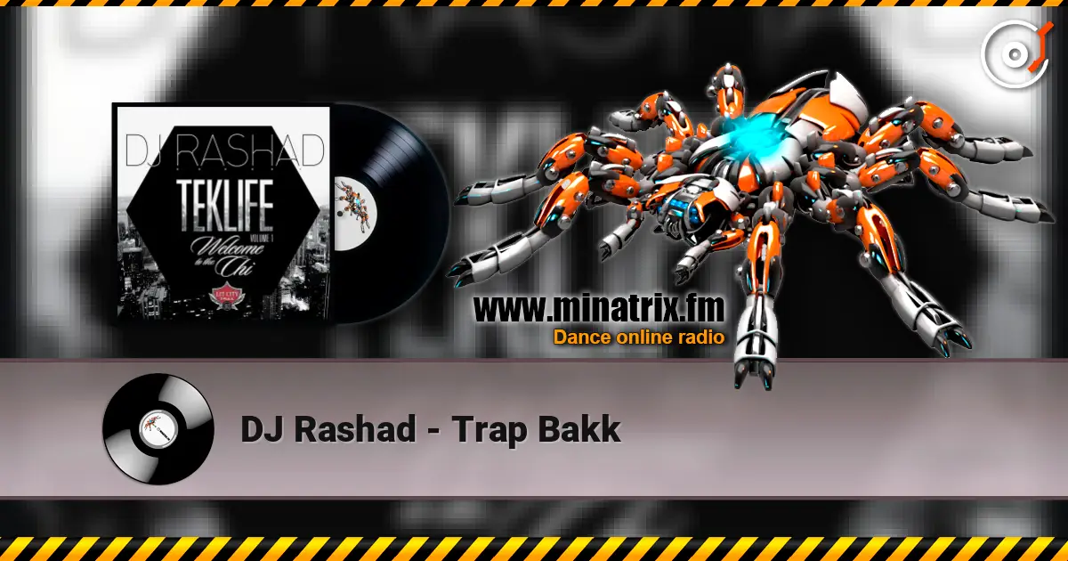 DJ Rashad - Trap Bakk 高品质在线收听 | Minatrix.FM