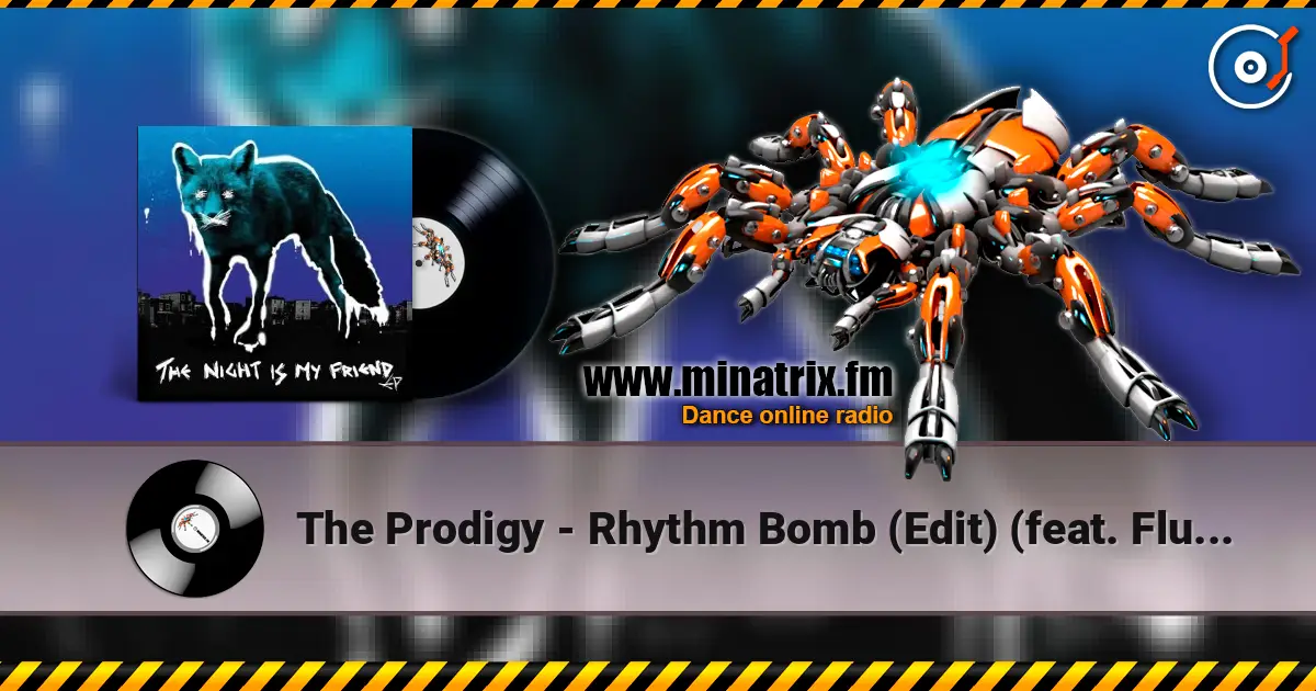 The Prodigy - Rhythm Bomb (Edit) (feat. Flux Pavilion) listen online in high quality | Minatrix.FM