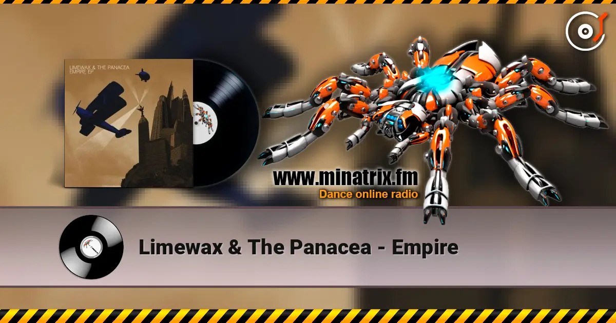 Limewax & The Panacea - Empire 高品质在线收听 | Minatrix.FM