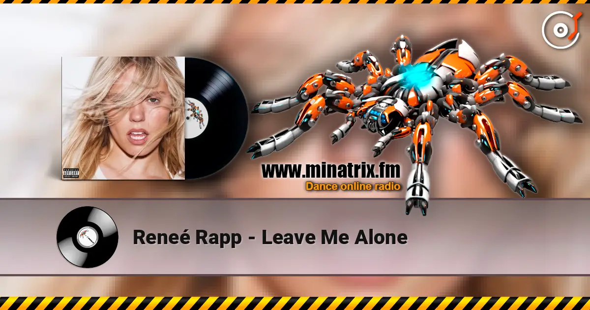 Reneé Rapp - Leave Me Alone listen online in high quality | Minatrix.FM