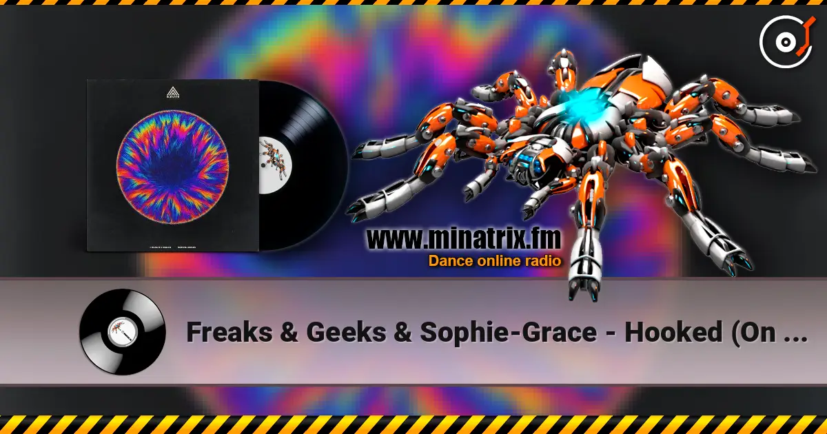 Freaks & Geeks & Sophie-Grace - Hooked (On A Feeling) 高品质在线收听 | Minatrix.FM