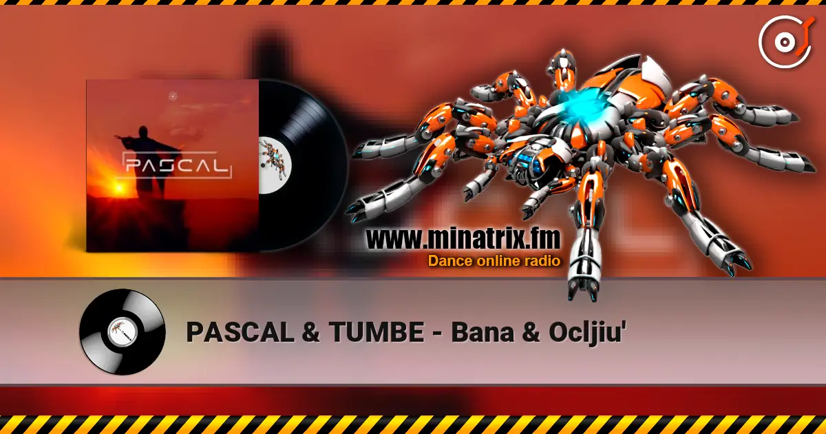 PASCAL & TUMBE - Bana & Ocljiu' 高品质在线收听 | Minatrix.FM
