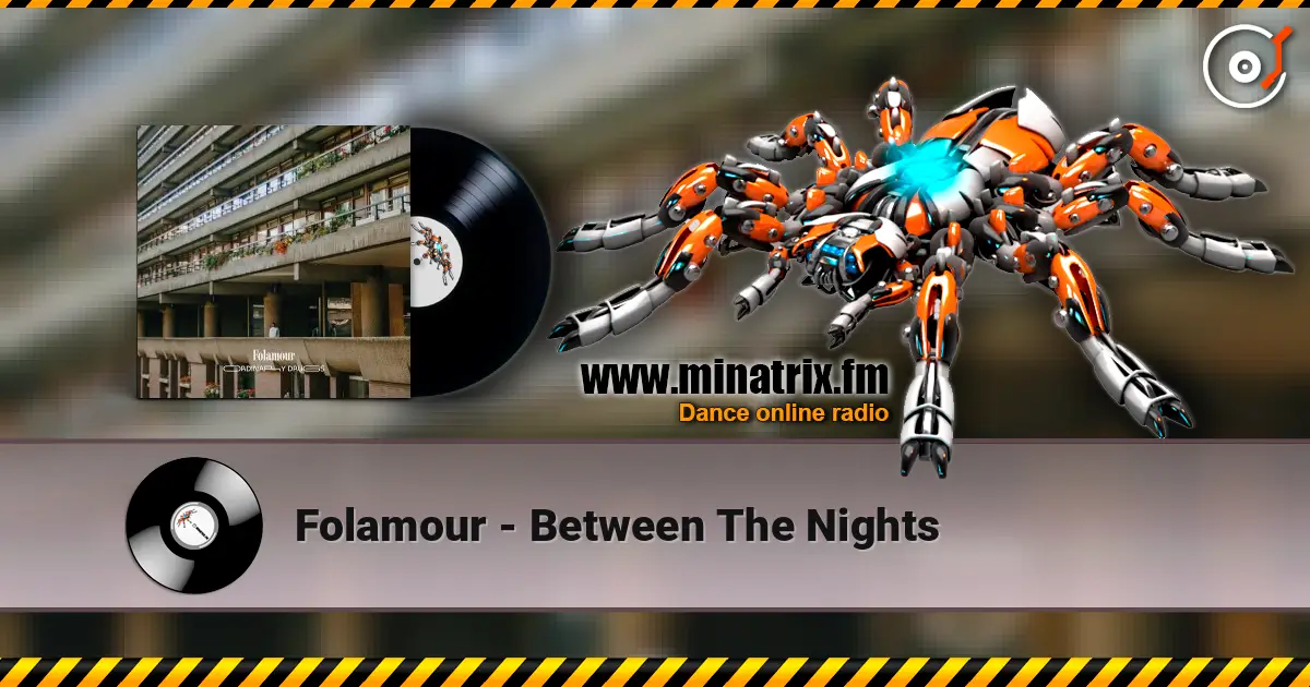 Folamour - Between The Nights 高品质在线收听 | Minatrix.FM