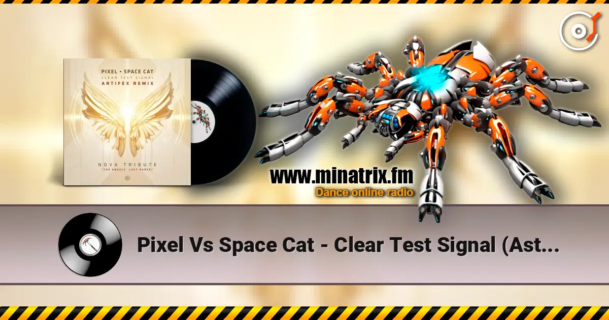 Pixel Vs Space Cat - Clear Test Signal (Astrix Rmx) 高品质在线收听 | Minatrix.FM