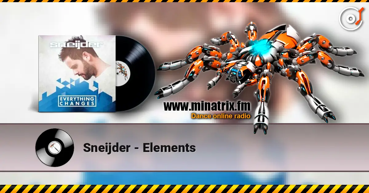 Sneijder - Elements listen online in high quality | Minatrix.FM