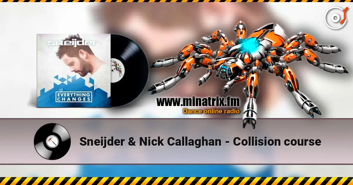 Sneijder & Nick Callaghan - Collision course 高品质在线收听 | Minatrix.FM
