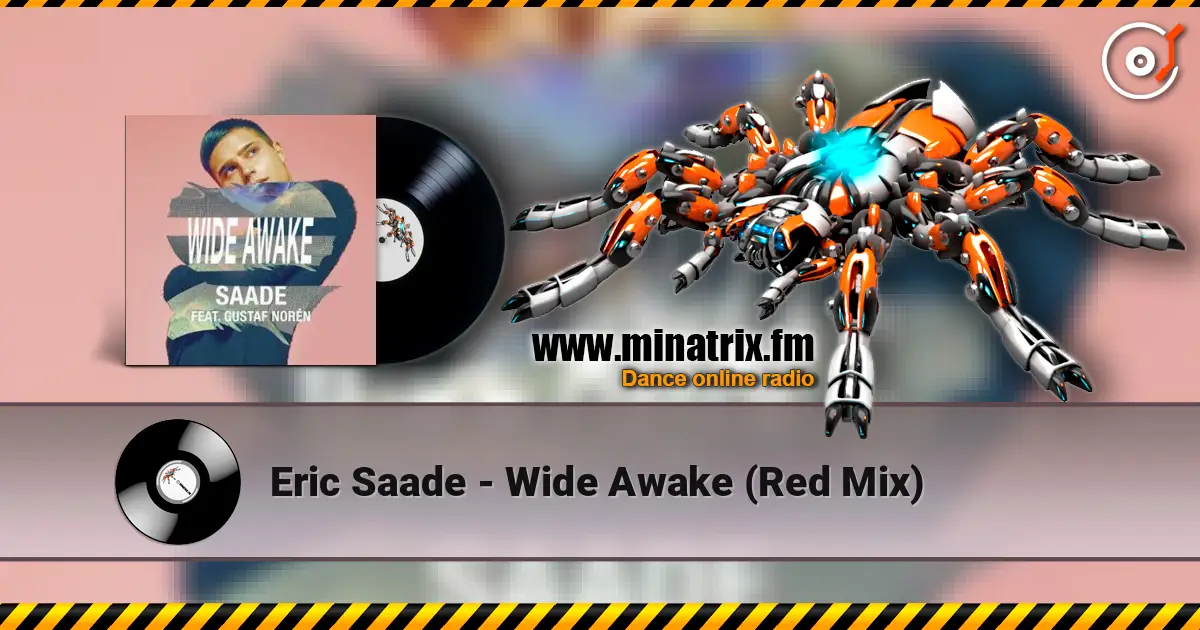 Eric Saade - Wide Awake (Red Mix) 高品质在线收听 | Minatrix.FM