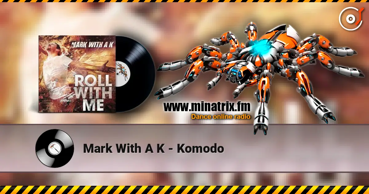 Mark With A K - Komodo 高品质在线收听 | Minatrix.FM
