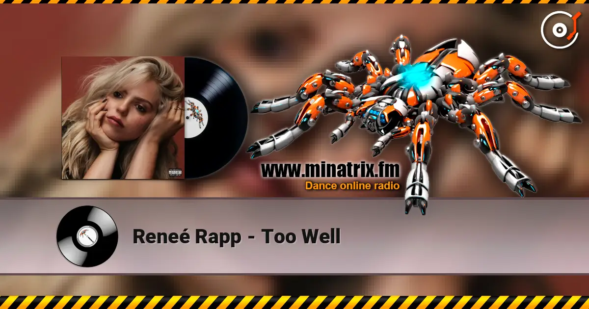Reneé Rapp - Too Well listen online in high quality | Minatrix.FM