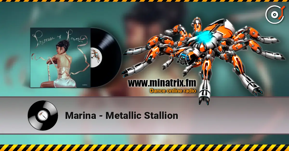 Marina - Metallic Stallion listen online in high quality | Minatrix.FM