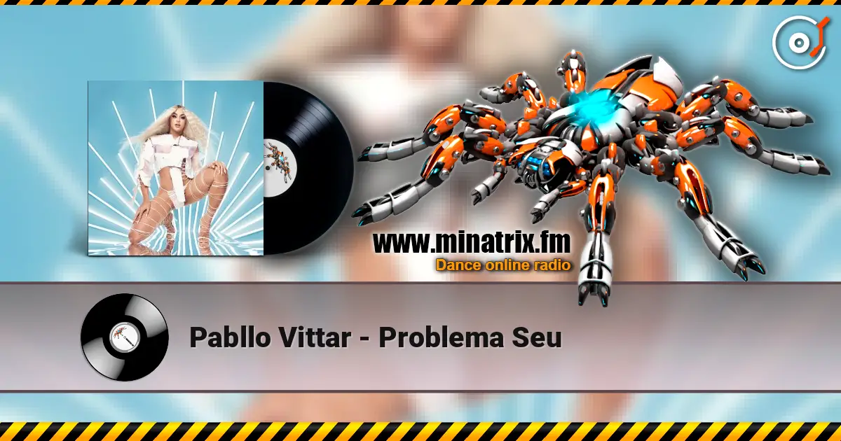 Pabllo Vittar - Problema Seu 高品质在线收听 | Minatrix.FM