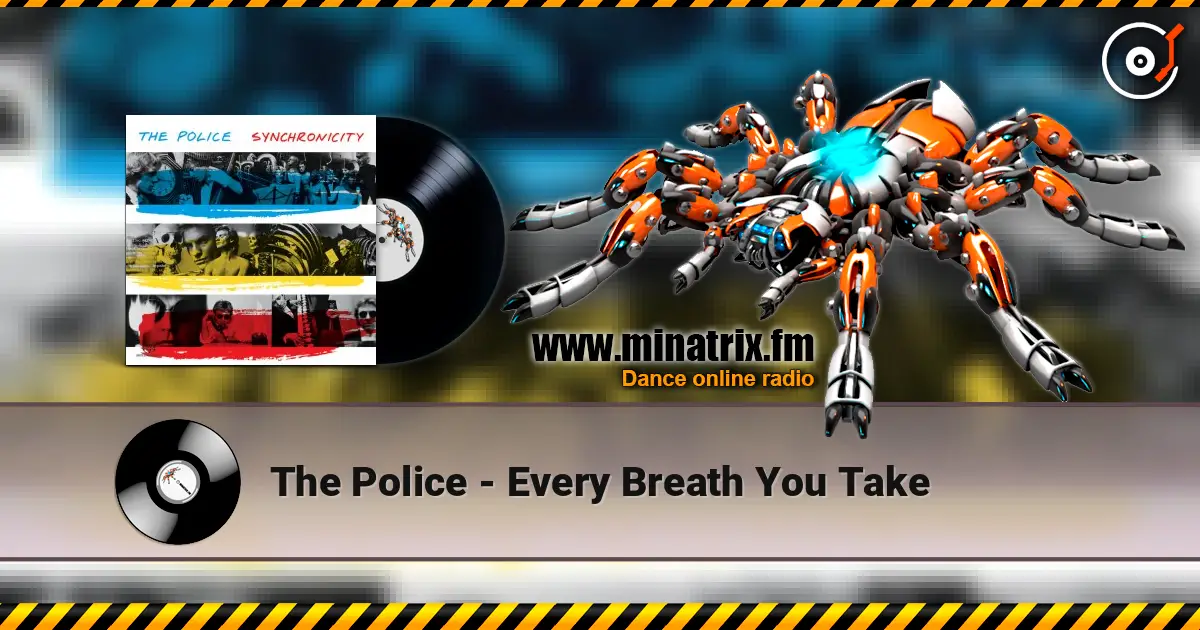 The Police - Every Breath You Take 高品质在线收听 | Minatrix.FM