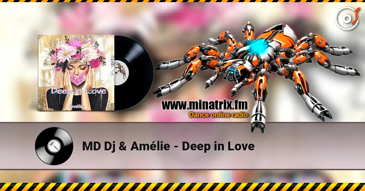 MD Dj & Amélie - Deep in Love 高品质在线收听 | Minatrix.FM