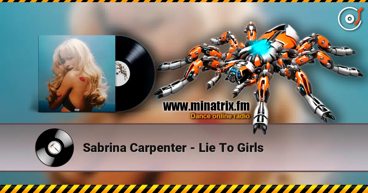 Sabrina Carpenter - Lie To Girls listen online in high quality | Minatrix.FM