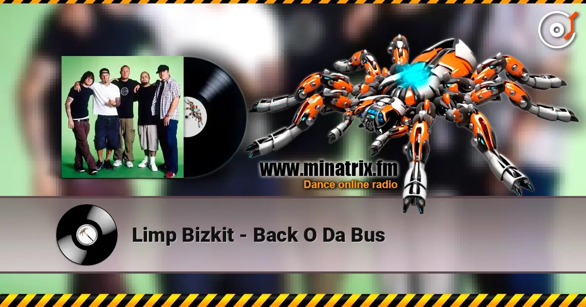 Limp Bizkit - Back O Da Bus 高品质在线收听 | Minatrix.FM