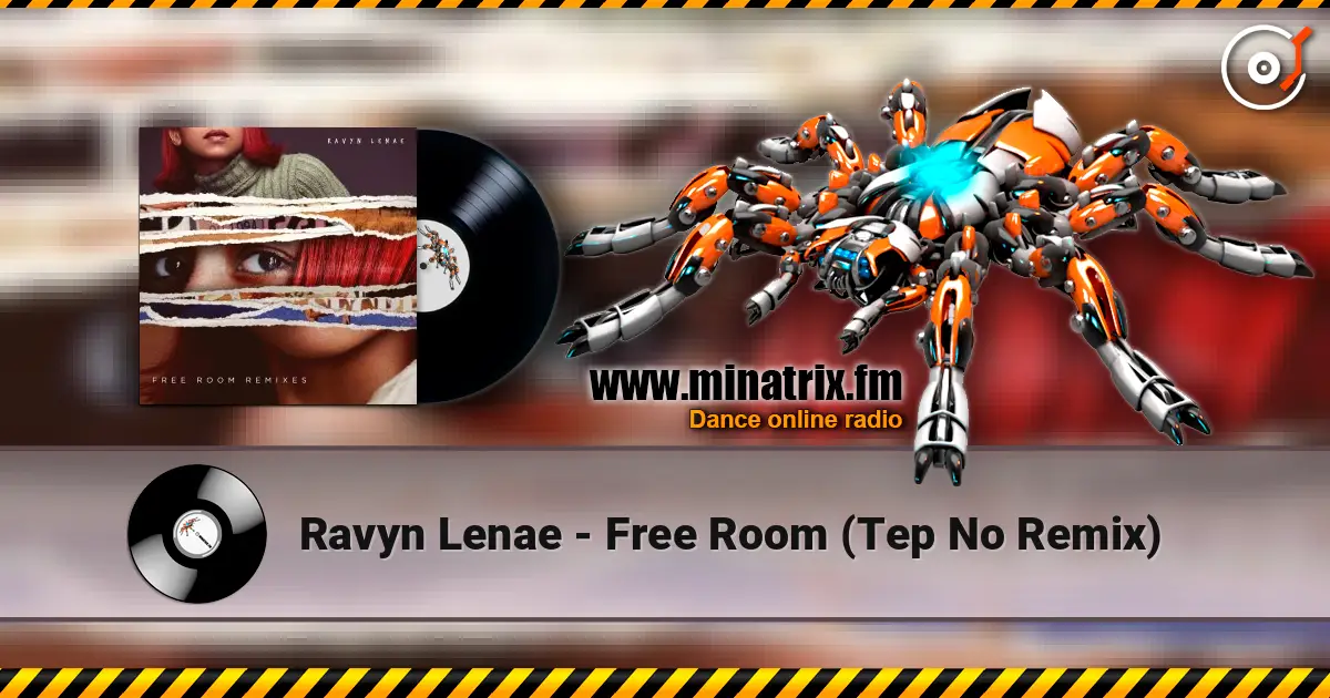 Ravyn Lenae - Free Room (Tep No Remix) 高品质在线收听 | Minatrix.FM