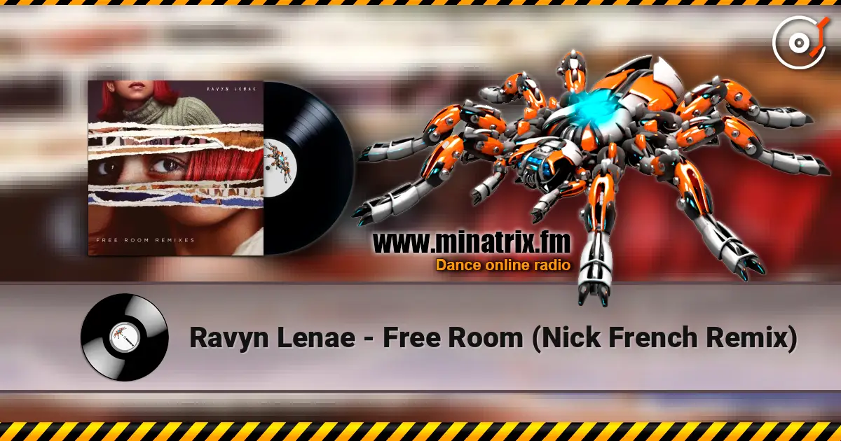 Ravyn Lenae - Free Room (Nick French Remix) 高品质在线收听 | Minatrix.FM