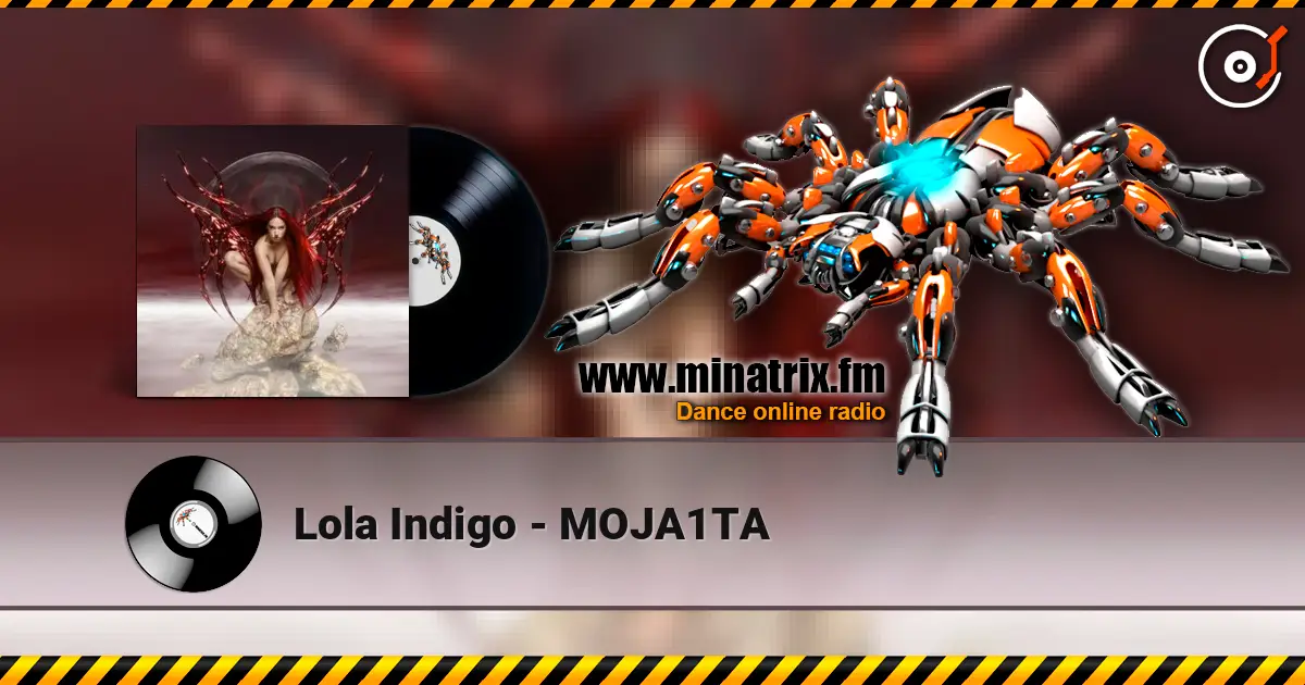 Lola Indigo - MOJA1TA 高品质在线收听 | Minatrix.FM