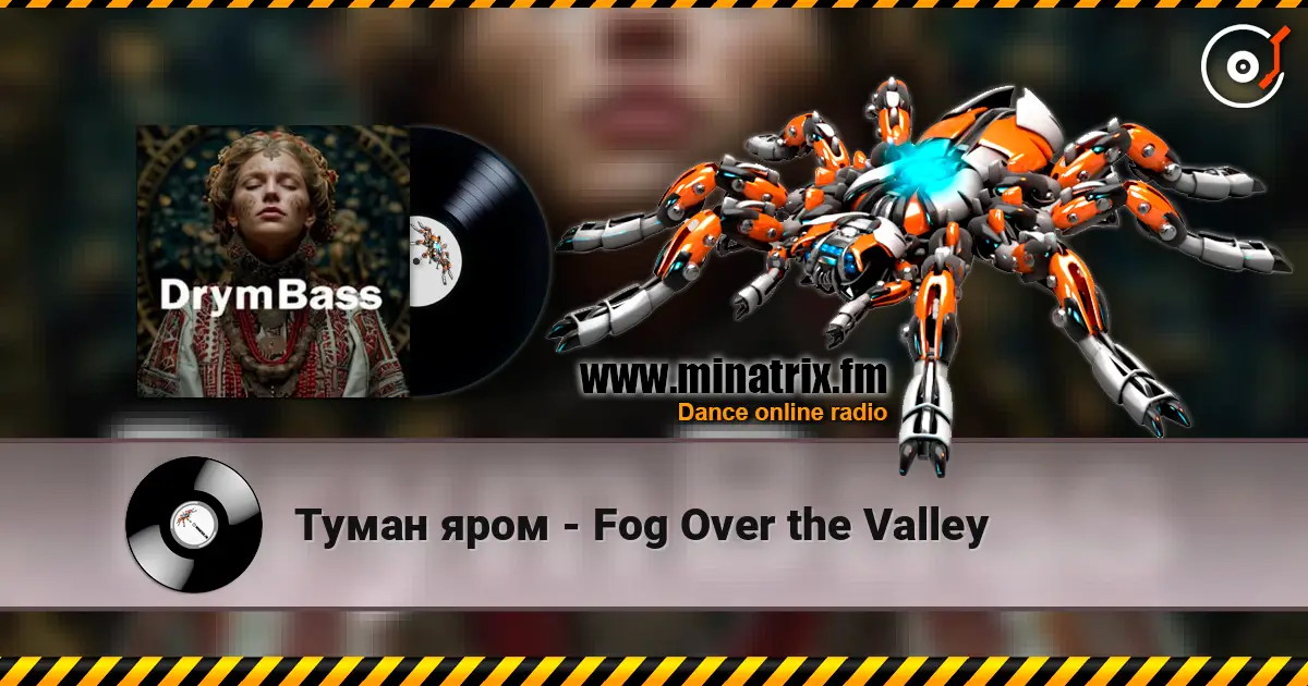 Туман яром - Fog Over the Valley 高品质在线收听 | Minatrix.FM