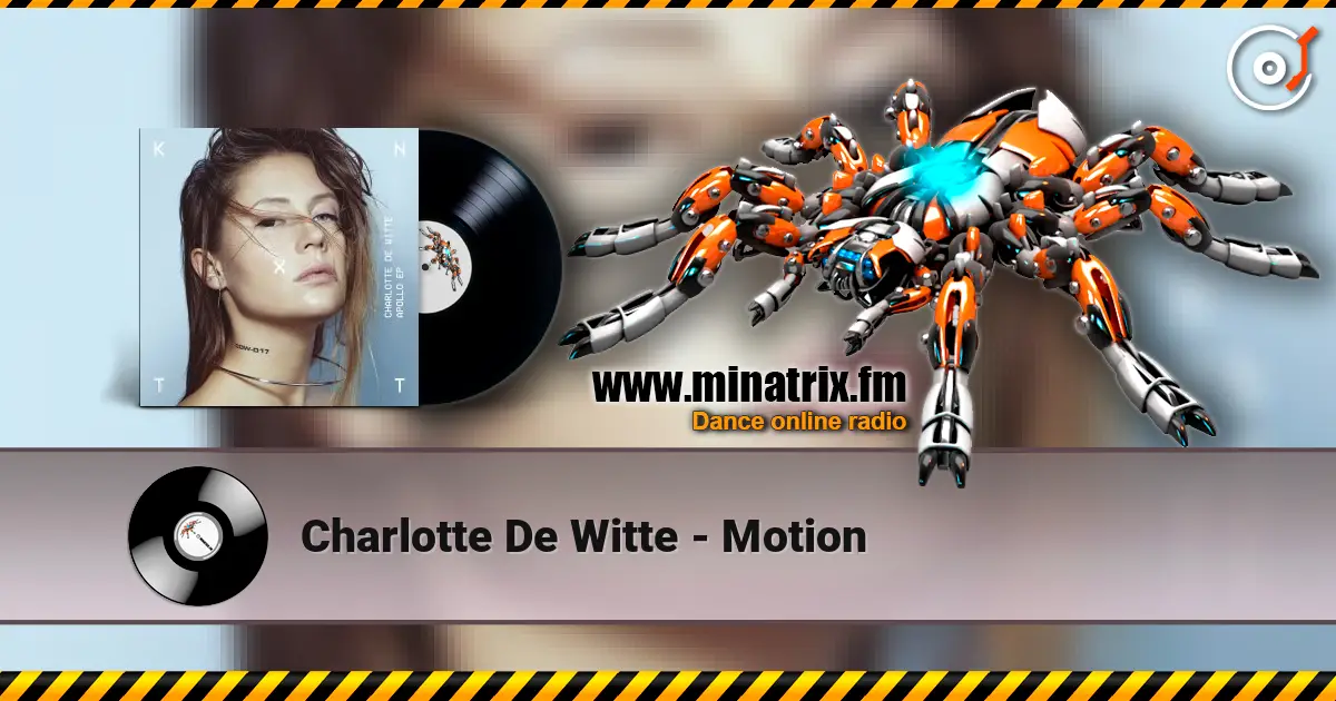 Charlotte De Witte - Motion 高品质在线收听 | Minatrix.FM