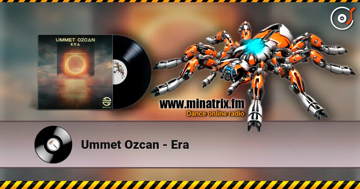 Ummet Ozcan - Era 高品质在线收听 | Minatrix.FM
