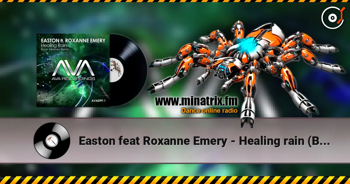 Easton feat Roxanne Emery - Healing rain (Bryan Kearney Remix) 高品质在线收听 | Minatrix.FM