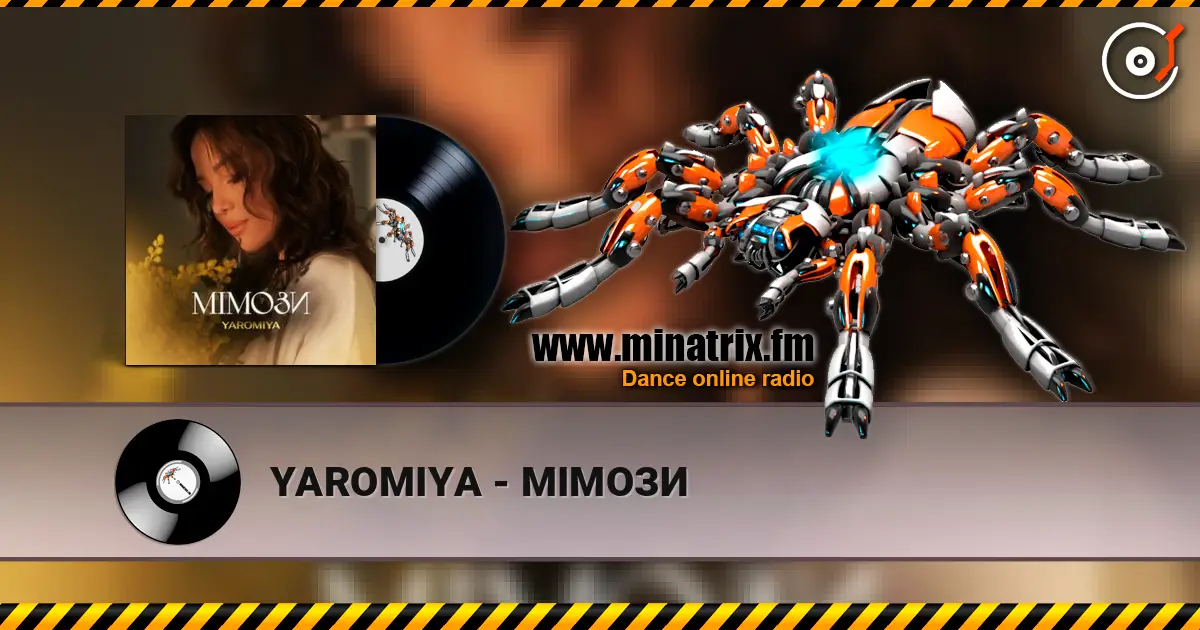 YAROMIYA - МІМОЗИ listen online in high quality | Minatrix.FM