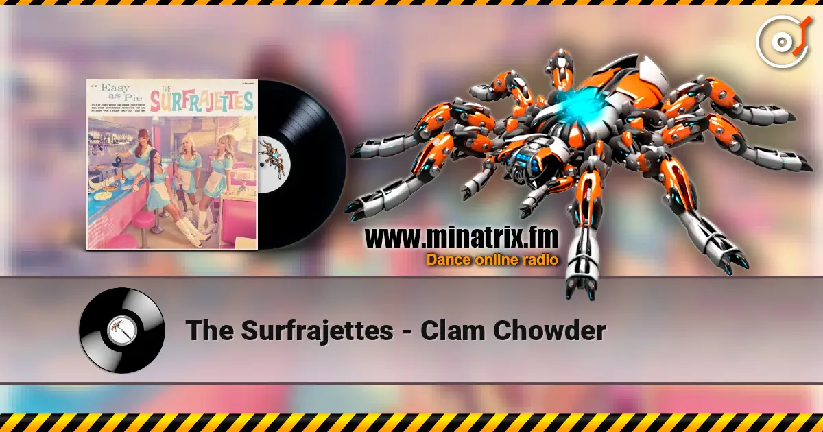 The Surfrajettes - Clam Chowder 高品质在线收听 | Minatrix.FM
