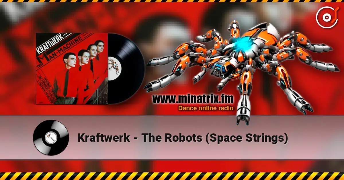 Kraftwerk - The Robots (Space Strings) 高品质在线收听 | Minatrix.FM