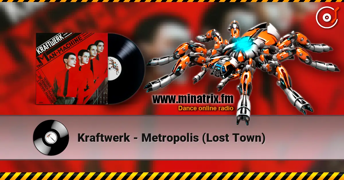Kraftwerk - Metropolis (Lost Town) 高品质在线收听 | Minatrix.FM