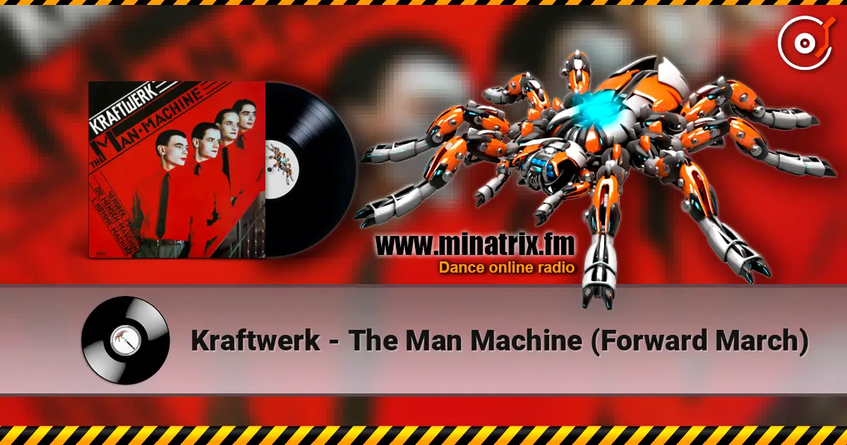 Kraftwerk - The Man Machine (Forward March) 高品质在线收听 | Minatrix.FM