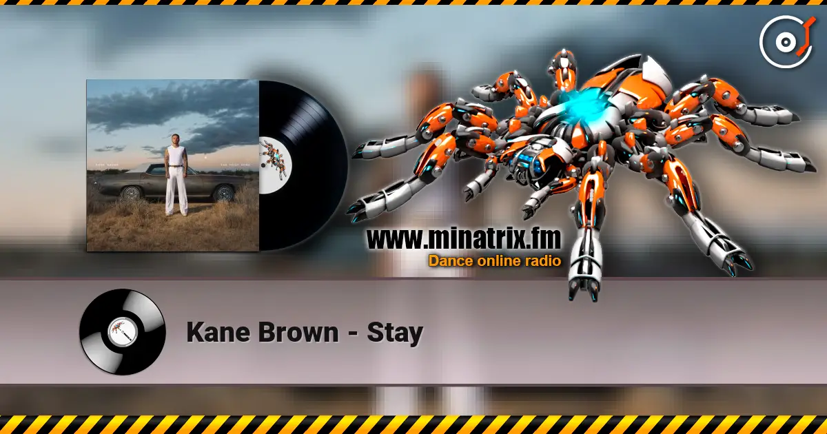 Kane Brown - Stay 高品质在线收听 | Minatrix.FM
