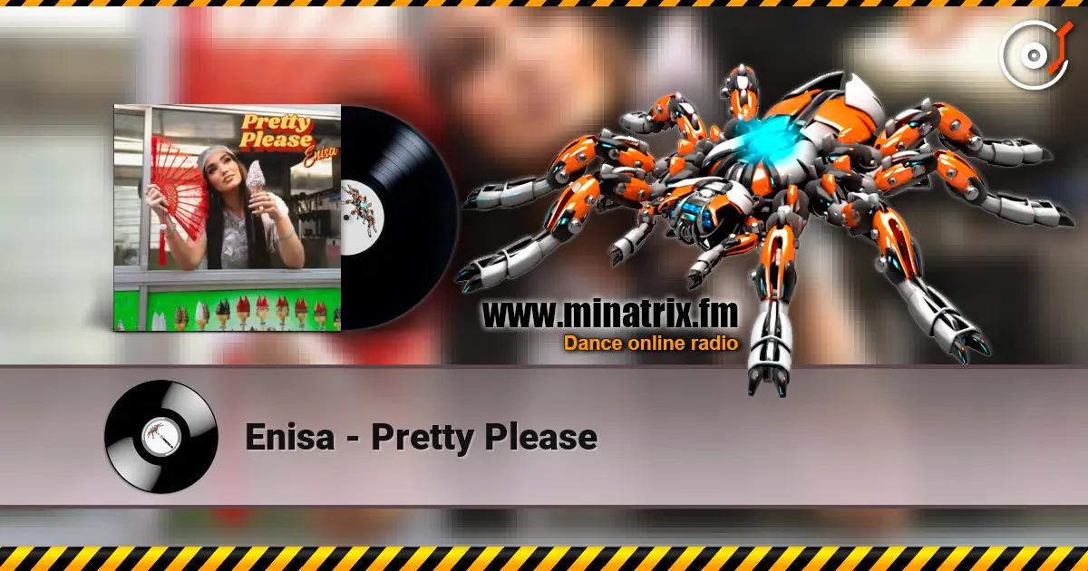 Enisa - Pretty Please 高品质在线收听 | Minatrix.FM
