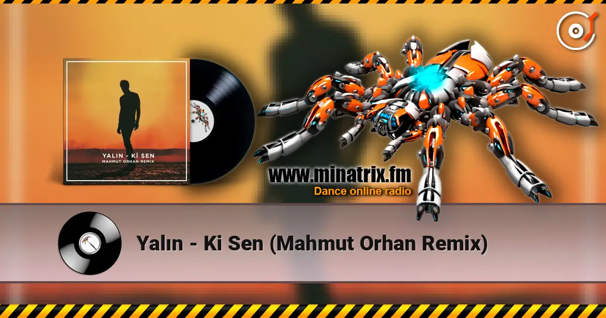 Yalın - Ki Sen (Mahmut Orhan Remix) 高品质在线收听 | Minatrix.FM