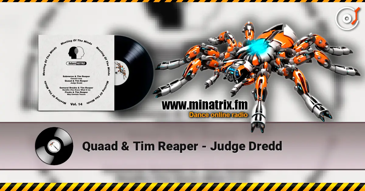 Quaad & Tim Reaper - Judge Dredd 高品质在线收听 | Minatrix.FM