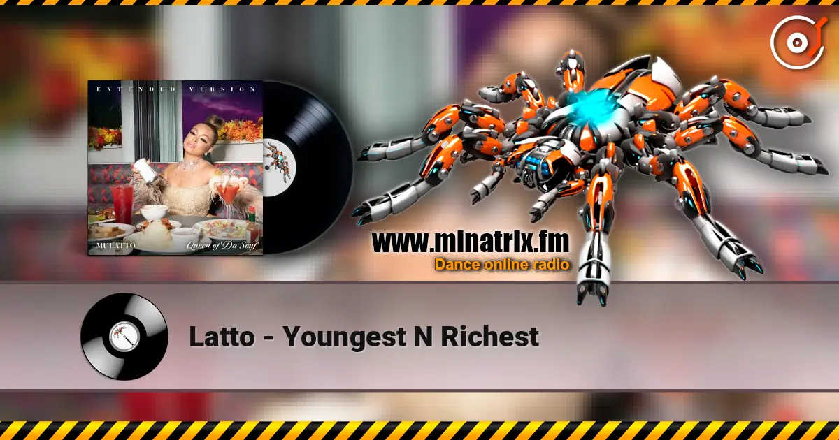 Latto - Youngest N Richest 高品质在线收听 | Minatrix.FM