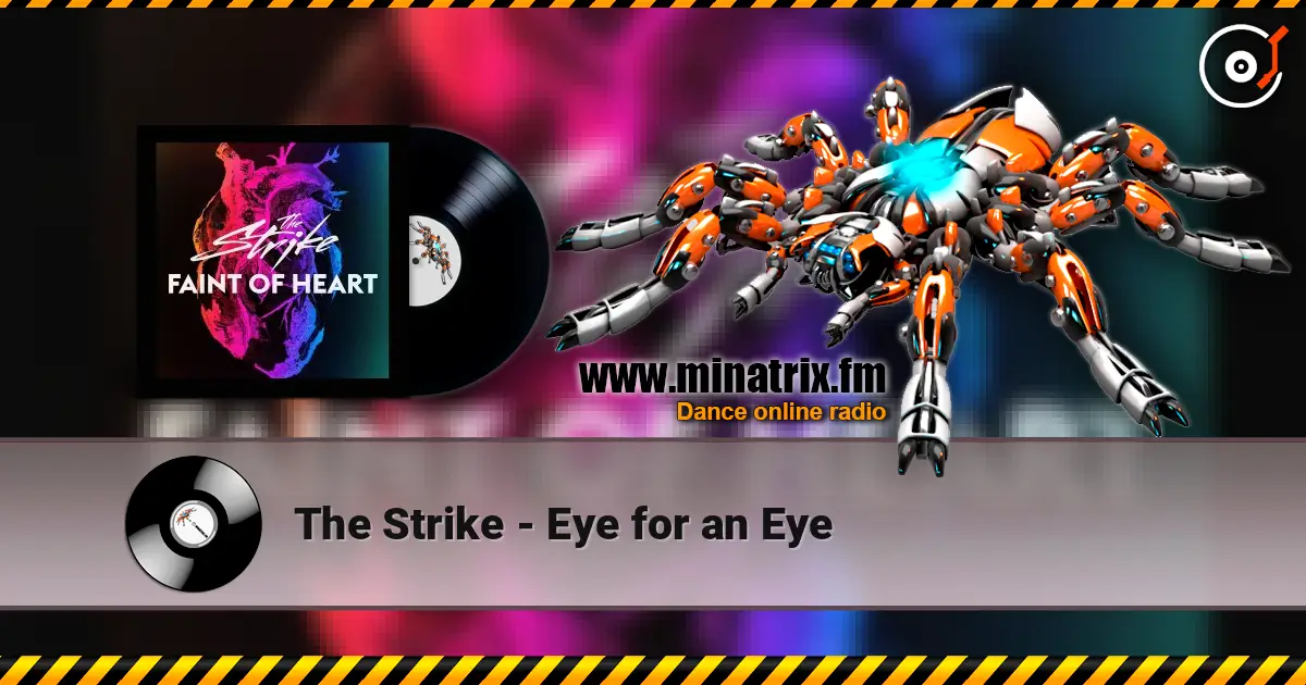 The Strike - Eye for an Eye 高品质在线收听 | Minatrix.FM