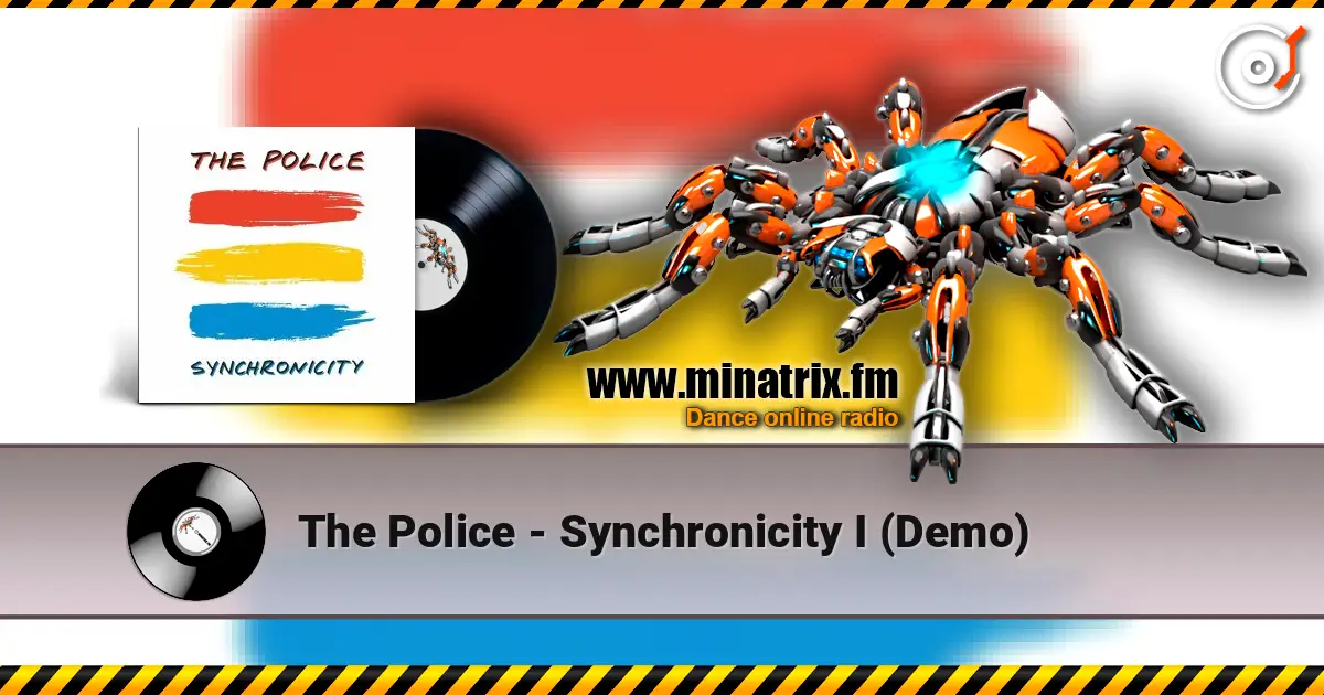 The Police - Synchronicity I (Demo) 高品质在线收听 | Minatrix.FM