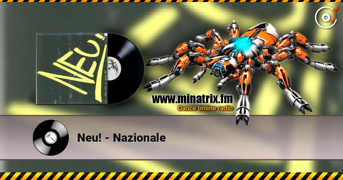 Neu! - Nazionale 高品质在线收听 | Minatrix.FM
