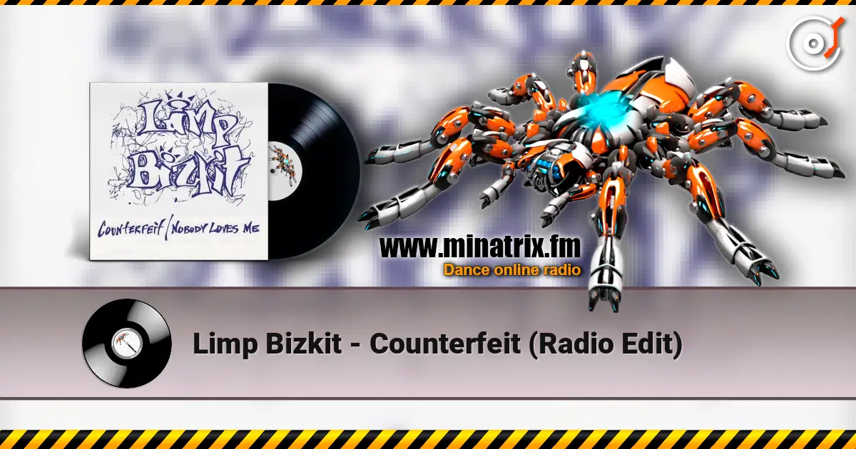 Limp Bizkit - Counterfeit (Radio Edit) 高品质在线收听 | Minatrix.FM