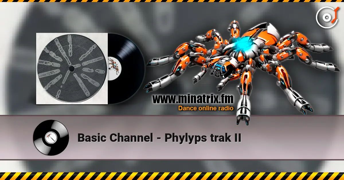 Basic Channel - Phylyps trak II 高品质在线收听 | Minatrix.FM